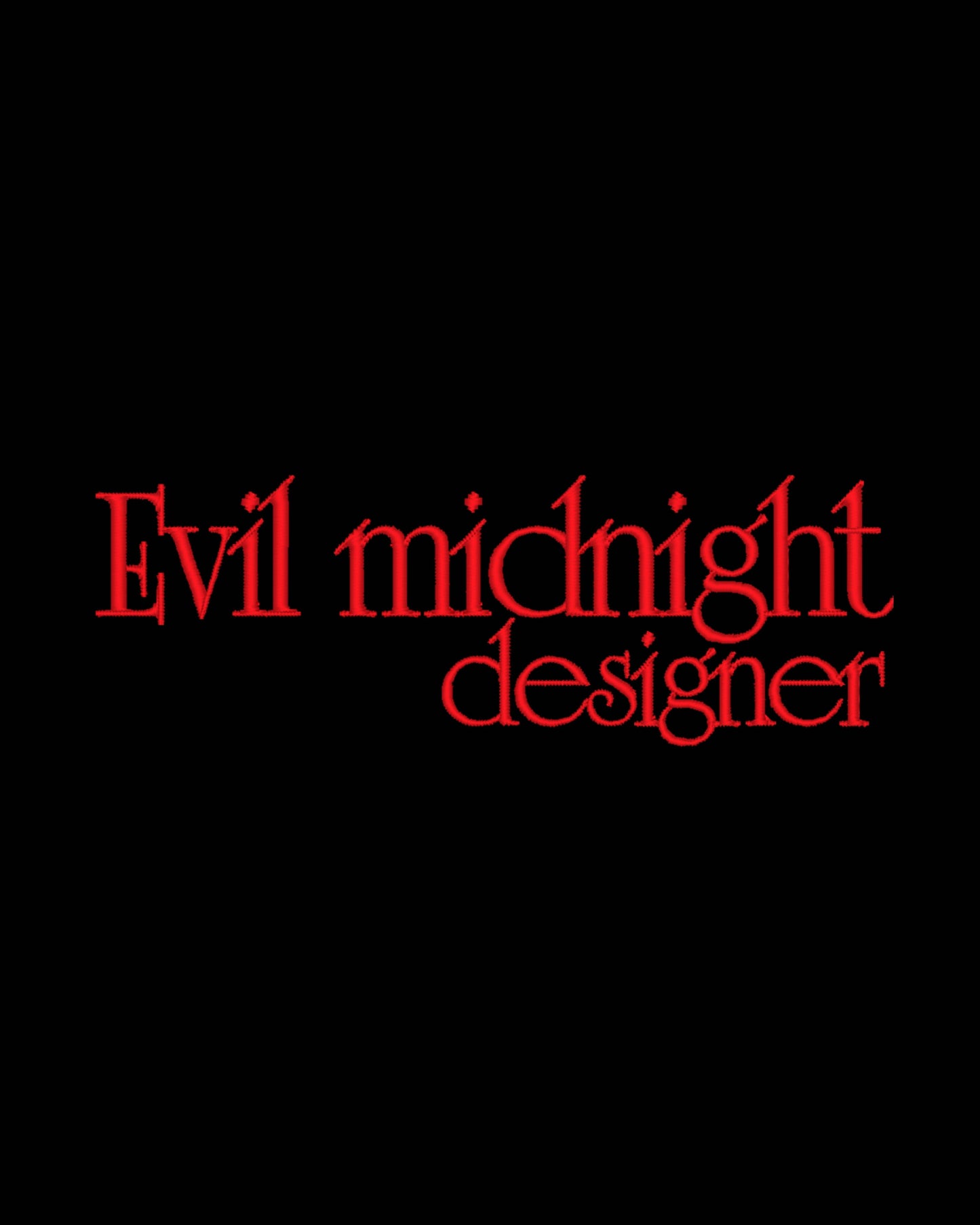 Evil Midnight designer